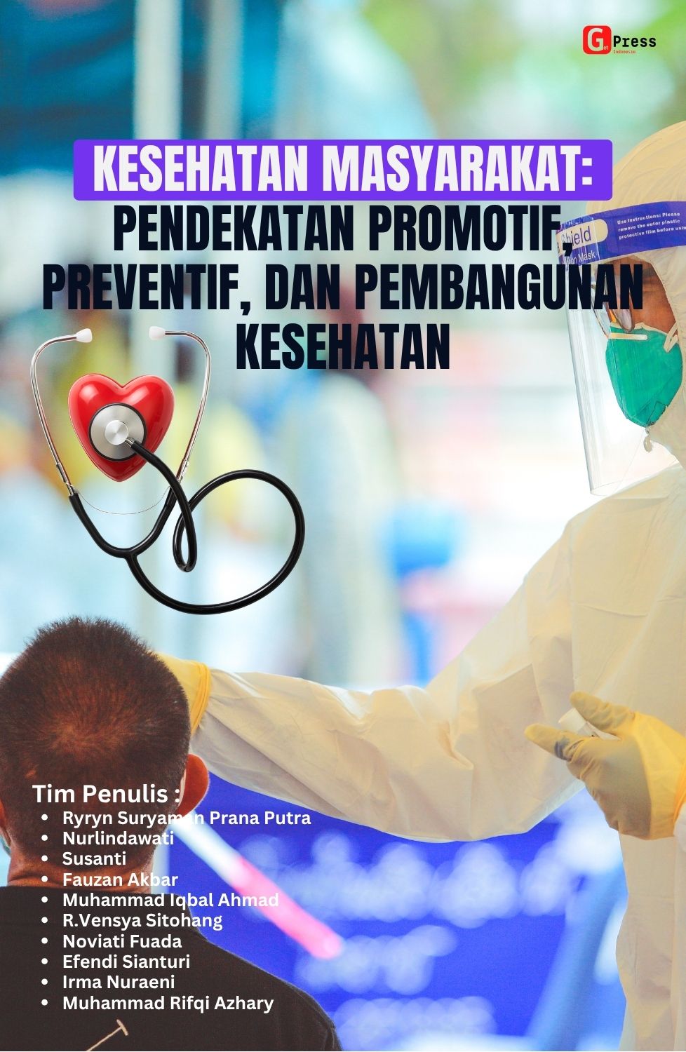 Kesehatan Masyarakat: Pendekatan Promotif, Preventif, Dan Pembangunan Kesehatan
